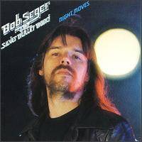 Bob Seger : Night Moves